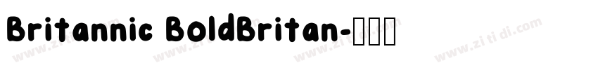 Britannic BoldBritan字体转换